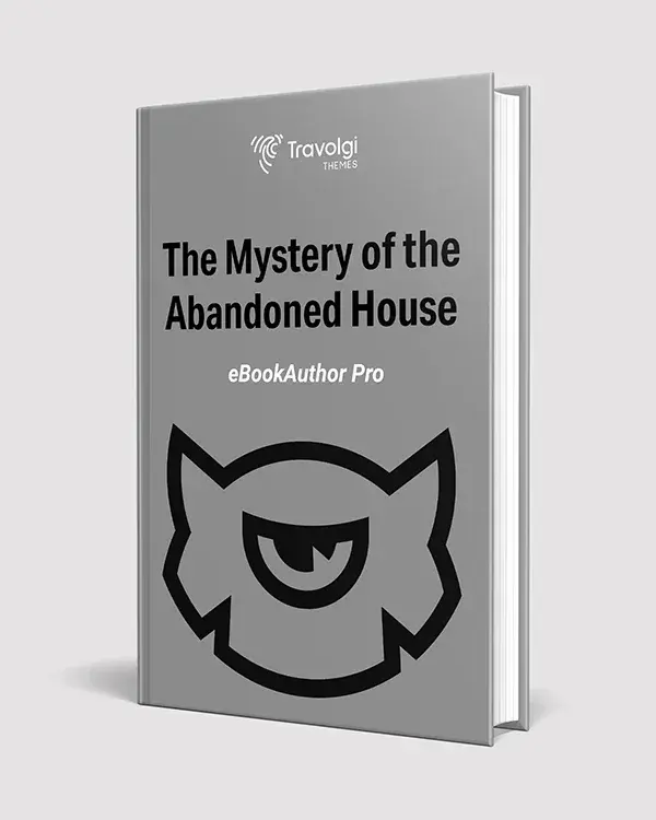 The Mystery of the Abandoned House - eBookAuthor Pro: Sell Your eBooks with the Author and Writer Next.js Template